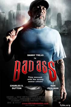 Крутой чувак / Bad Ass (2012)