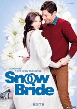 Снежная невеста (2013) Смотреть онлайн
