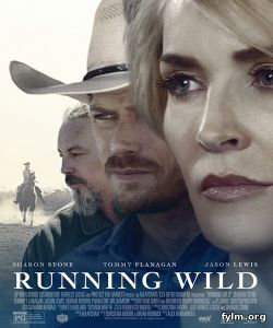 Одичавший / Running Wild (2017) Смотреть фильм онлайн