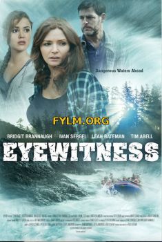 Свидетели / Eyewitness (2015) Фильм Смотреть Онлайн