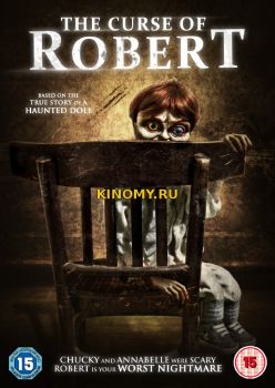 Проклятие куклы Роберт (2016) Фильм Смотреть Онлайн