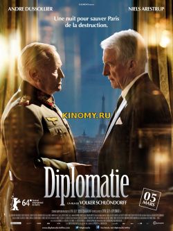 Дипломатия (2014) Фильм Смотреть Онлайн