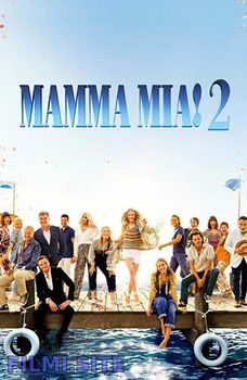 Mamma Mia! 2 (2018) Смотреть Онлайн