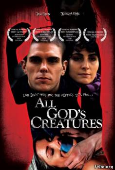 Все создания божьи / All God's Creatures (2011)