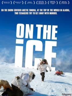 На льду / On the Ice (2011)