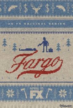 Фарго / Fargo сериал смотреть онлайн все серии (2014)